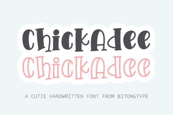 Chickadee: A Font That Brings Playful Charm to Any Project