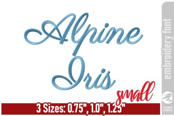 Elevate Your Creations with Alpine Iris Script Embroidery Font