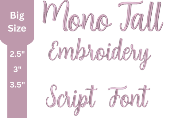 Mono Tall Script Embroidery Font: Elevating Your Stitched Projects