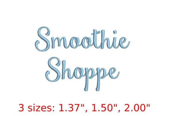 Smoothie Shoppe Embroidery Font: A Fresh Take on Stitching